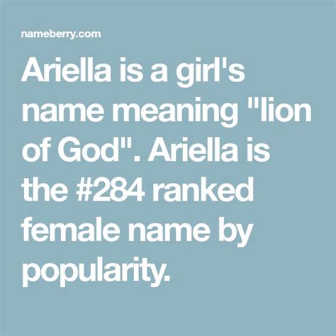 ariella is a girl s name meaning lion of god ariella is the 284 ranked female name by