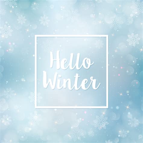 Hello Winter Blurred Background Christmas Snowflakes Blurred