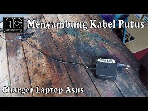 Cara pertama yang bisa kamu lakukan untuk mengatasi kabel kabel charger yang hampir putus adalah dengan menyambung ulang. Cara Menyambung Kabel Charger Laptop Asus Yang Putus ...