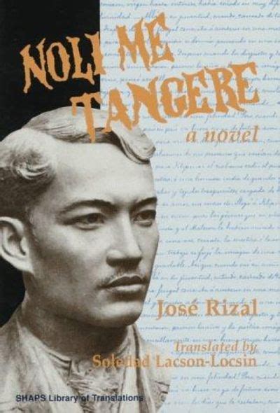 Noli Me Tangere A Novel By Rizal Jose Lacson Locsin Ma Soledad