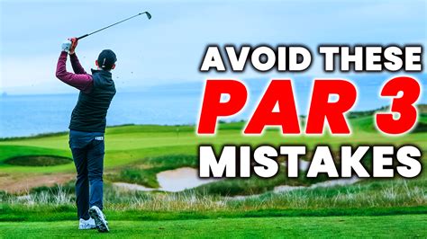Biggest Par 3 Mistakes Every Golfer Makes