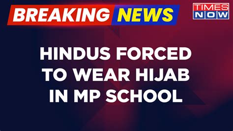 Breaking News Hindus Forced To Wear Hijab In Madhya Pradeshs Damoh