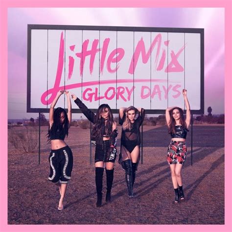 Little Mix Glory Days Lyrics And Tracklist Genius