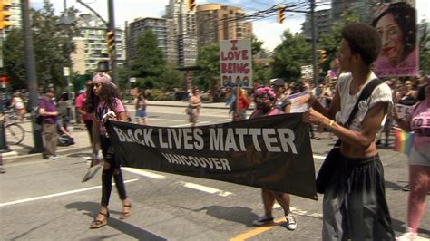 Breaking news, world news, british columbia news & more. Black Lives Matter Vancouver marches in protest of police at Pride | CTV Vancouver News