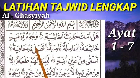 Latihan Tajwid Surah Al Ghasyiyah Lengkap Dengan Penjelasannya Youtube