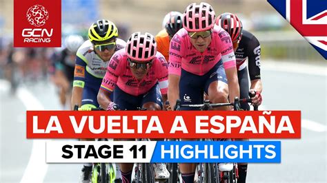 La Vuelta 2021 Stage 11 Highlights Youtube