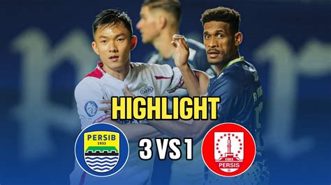 Highlight Persib Bandung Vs Persis Solo Cuplikan Pertandingan Persib