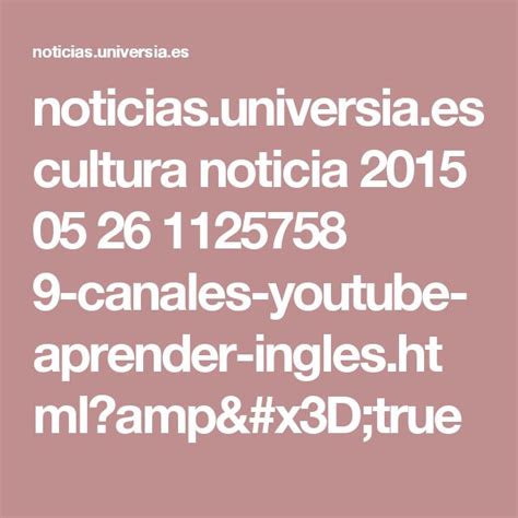 Noticias Universia Es Cultura Noticia Canales