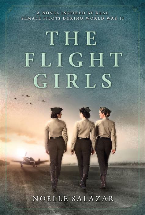 The Flight Girls By Noelle Salazar Goodreads
