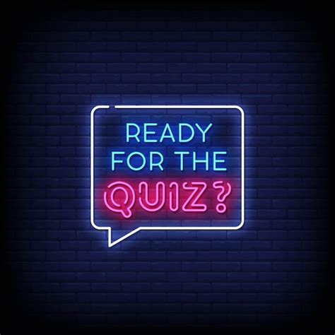 Premium Vector Ready For The Quiz Neon Signs Style Text