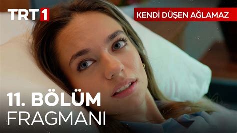 Kendi Düşen Ağlamaz 11 bölüm fragmanı yayınlandı mı Kendi Düşen