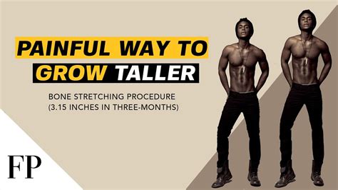 One Painful Way To Grow Taller Fast Youtube