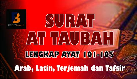 Surah At Taubah Ayat Tulisan Arab Dan Terjemahan Bahasa