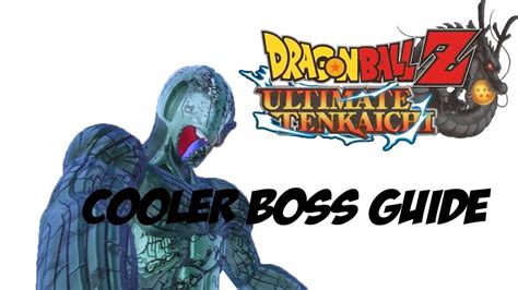 Despite its english title, it is not actually a part of the budokai tenkaichi fighting game series. Dragon Ball Z Ultimate Tenkaichi: Cooler Boss Guide - YouTube