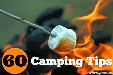 60 Camping Tips For Beginners First Time Camping Tips
