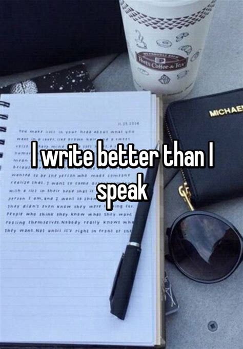 I Write Better Than I Speak Writer Memes Writer Quotes Book Memes