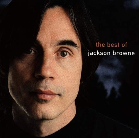Greatest Hits The Best Of Jackson Browne Uk Music