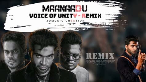 Voice Of Unity Maanadu Str Remix Jomusic Youtube