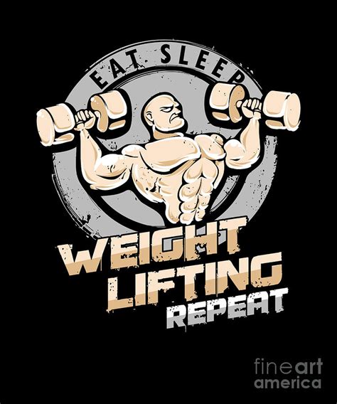 Eat Sleep Weightlifting Repeat Weightlifters Gym Bodybuilders Bodybuilding Exercise T Digital