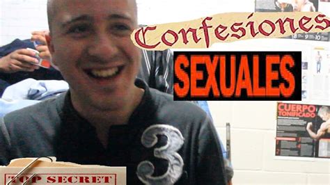 confesiones sexuales youtube