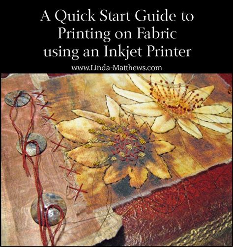 A Quick Start Guide To Printing Photos And Images Onto Fabric Using An Inkjet Printer Linda