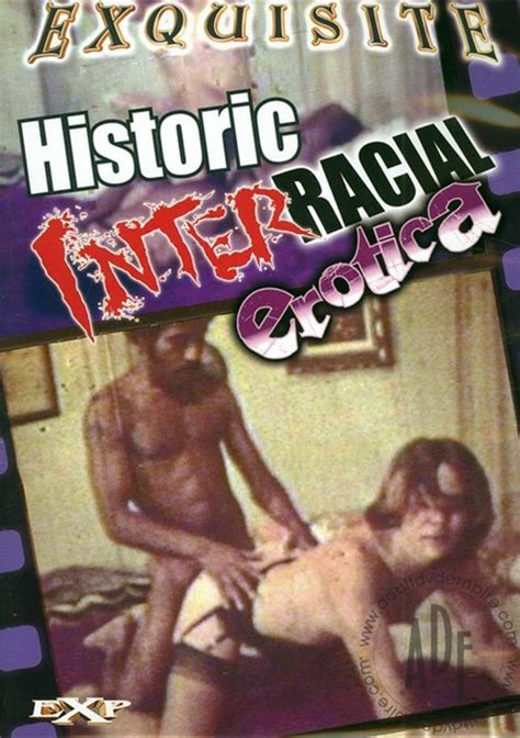 Historic Interracial Erotica Exquisite Unlimited Streaming At Adult Dvd Empire Unlimited
