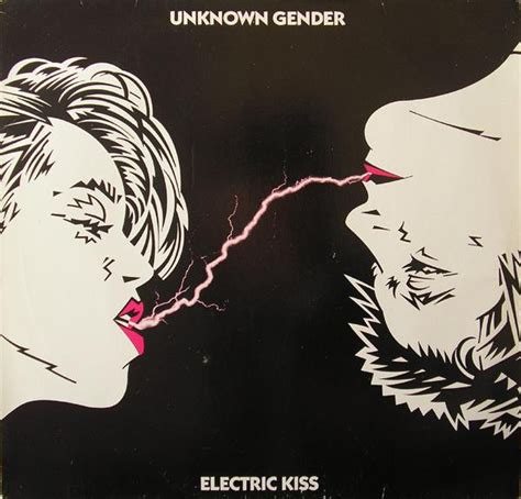 Unknown Gender Electric Kiss 1984 Vinyl Discogs