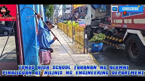 Tondo High School Tahanan Ng Alumni Pinaliguan At Nilinis Ng