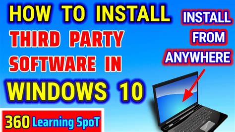 How To Install Third Party Software On Windows 10software Installation