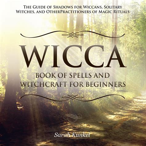 Wicca Book Of Spells And Witchcraft For Beginners Audiobook Listen
