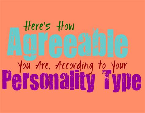 Heres How Agreeable You Are According To Your Personality Type