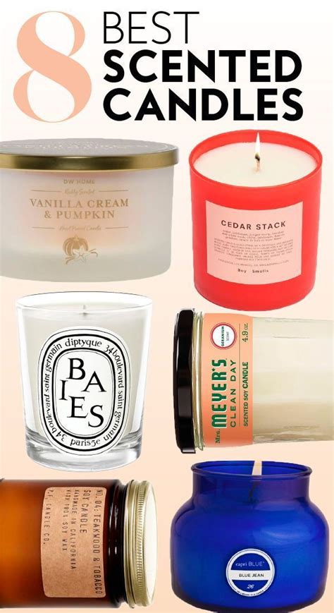 Whether you're giving a gift to someone else or just treating yourself, scented candles never disappoint. 8 Scented Candles That Will Literally Make Everything ...