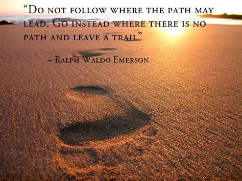 Follow The Path Quotes Quotesgram