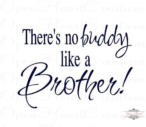brother wall decals theres no buddy like a brother vinyl wall quote 16h x 22w ba0166 brother