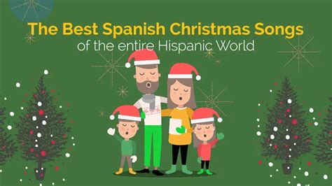 10 Best Spanish Christmas Songs Of The Entire Hispanic World