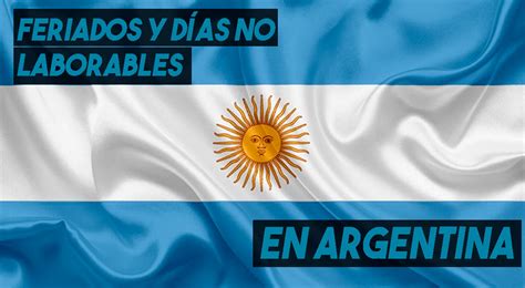 Feriados 2022 En Argentina Calendario De Días Festivos Y Días No