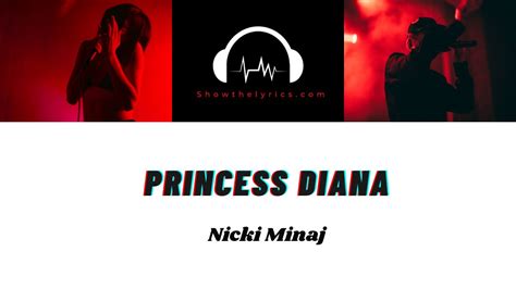 Princess Diana Nicki Minaj Lyrics Show The Lyrics