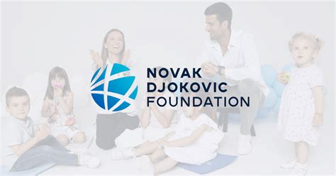 Novak Djokovic Foundation Believe In Their Dreams