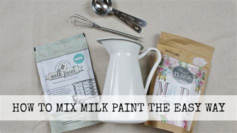 How To Mix Milk Paint The Easy Way Youtube