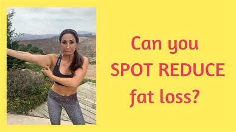 Can You Spot Reduce Fat Loss Youtube