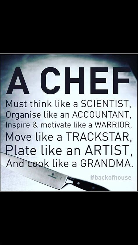 A Chef Chef Quotes Culinary Quotes Cooking Quotes
