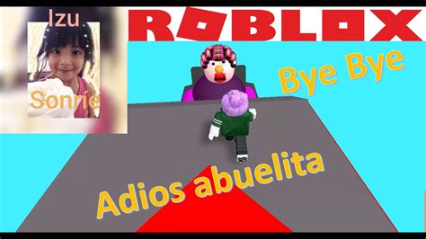 ♥ ♥ ábreme ♥ ♥¡hola chicos! Escapando de la abuela / Izu sonrie juegos / Roblox obby ...