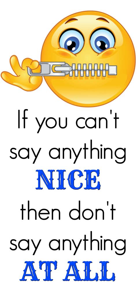 if you can t say anything nice then don t say anything at all words sayings feelings