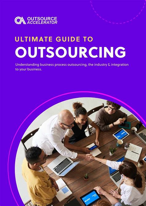 Ultimate Guide To Outsourcing Outsource Accelerator