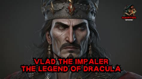 Vlad The Impaler Separating Fact From Fiction And Uncovering The Real