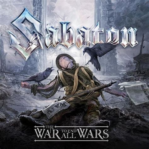 Sabaton The War To End All Wars Lyrics And Tracklist Genius