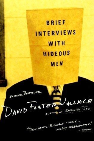 Wallace was born on the 21st of february, in the year of 1962, in ithaca, new. "Brief Interviews With Hideous Men" by David Foster ...