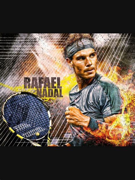 Rafael Nadal Art T Shirt For Sale By Junaidijuhry Redbubble