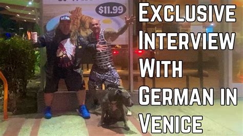 Exclusive Interview With German In Venice Youtube