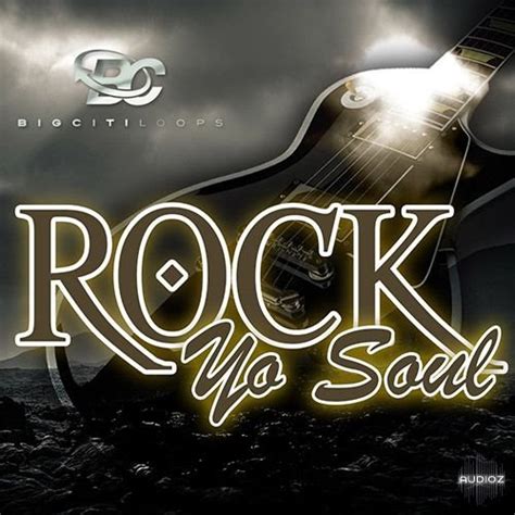 Download Big Citi Loops Rock Yo Soul Wav Fantastic Audioz
